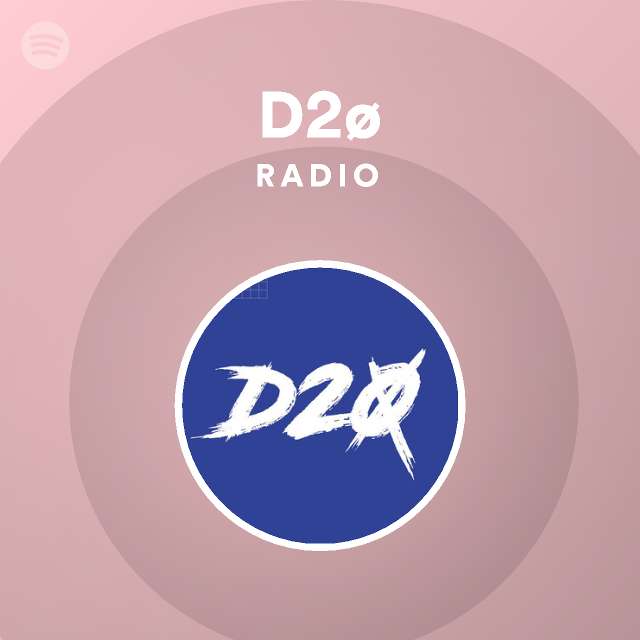D2ø Radio - playlist by Spotify | Spotify