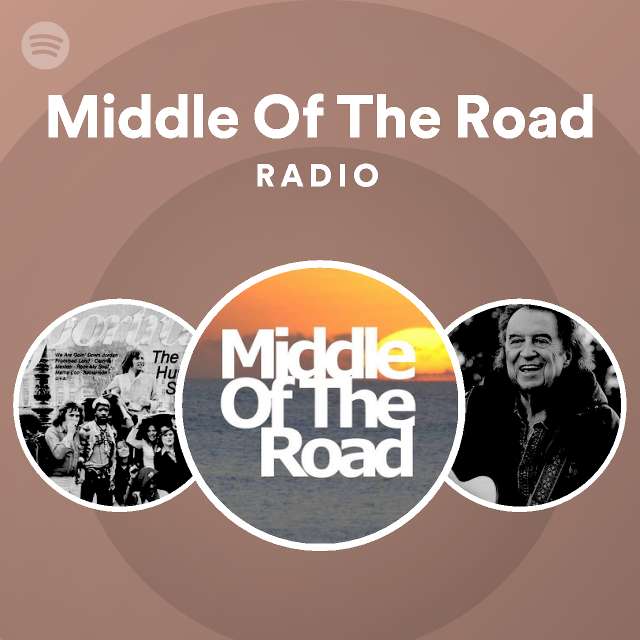 Middle Of The Road Spotify