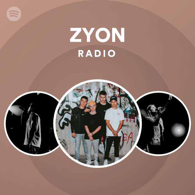 ZYON Radio  Spotify Playlist