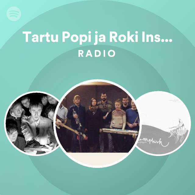 Tartu Popi ja Roki Instituut Radio - playlist by Spotify | Spotify