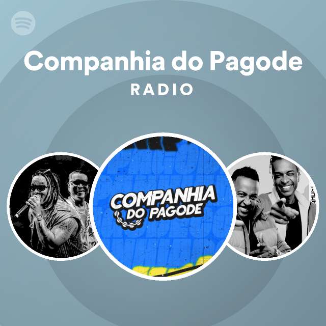 Companhia do Pagode Radio playlist by Spotify Spotify