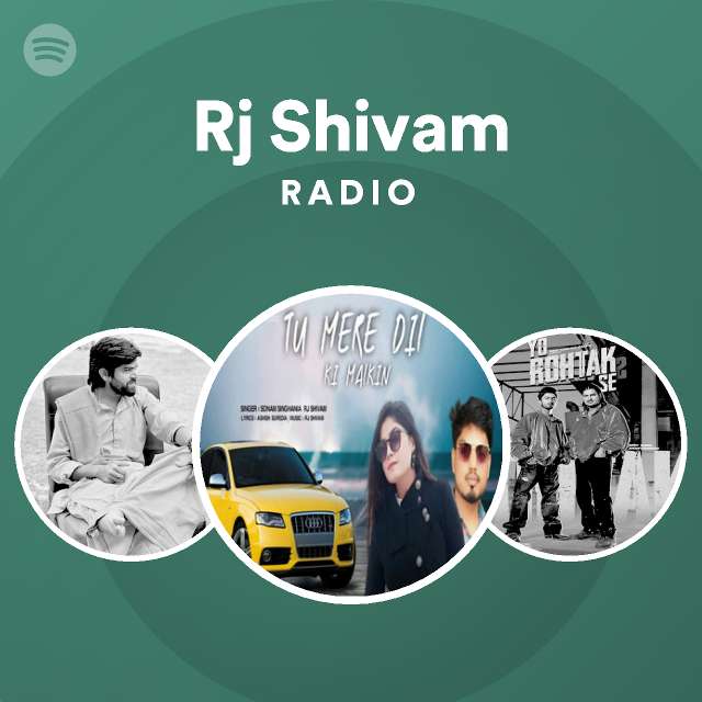 Rj Shivam Radio - Playlist By Spotify | Spotify