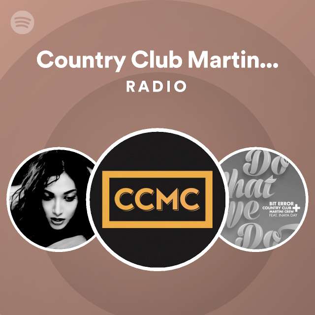 Country Club Martini Crew | Spotify