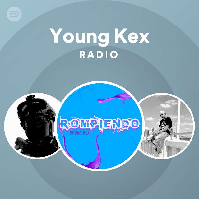 Young Kex Radio - playlist by Spotify | Spotify