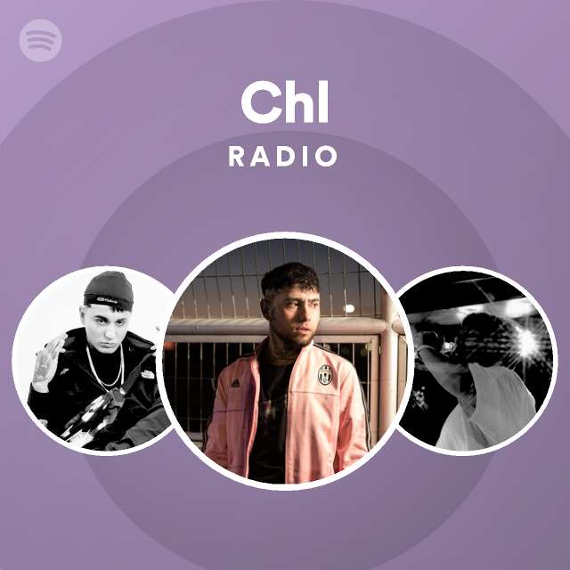 Chl Radio - playlist by Spotify | Spotify