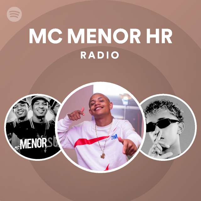 Mc Menor Hr Radio Playlist By Spotify Spotify 2648