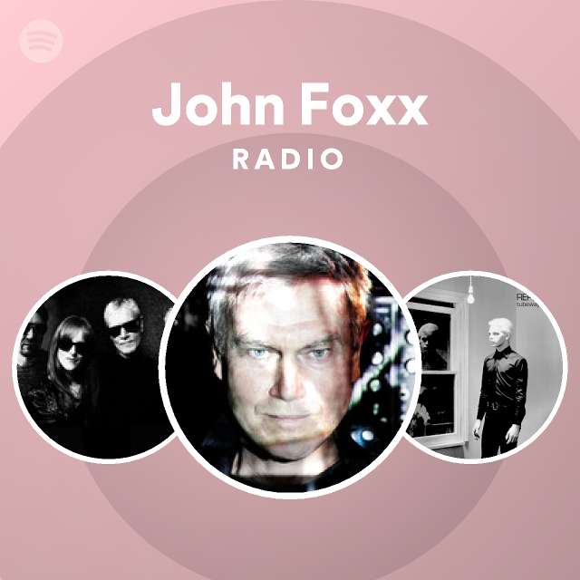 John Foxx | Spotify
