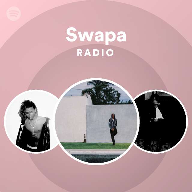 Swapa Radio | Spotify Playlist