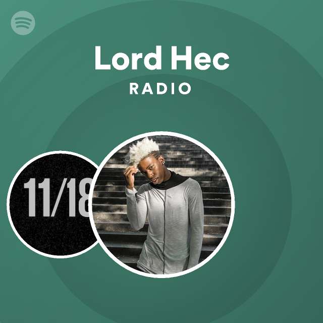 Lord Hec Radio - playlist by Spotify | Spotify