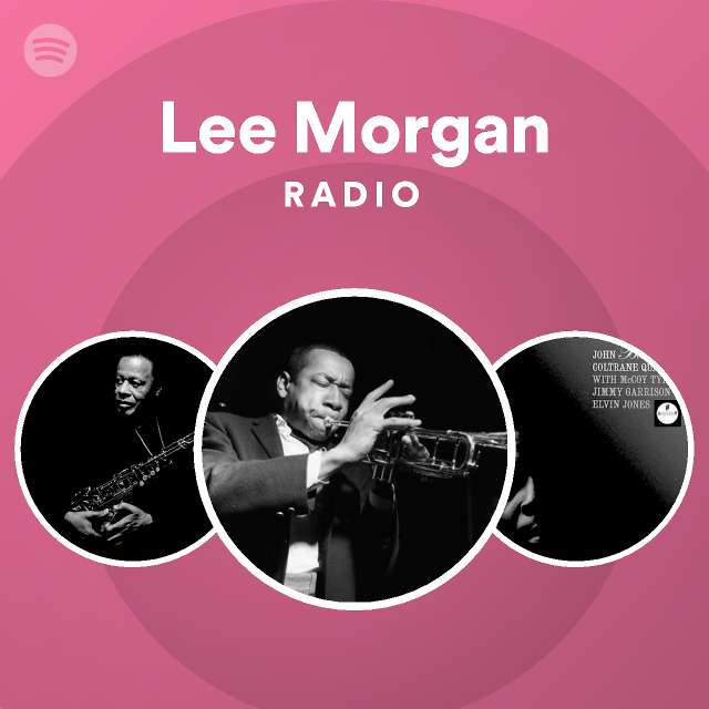 Lee Morgan | Spotify