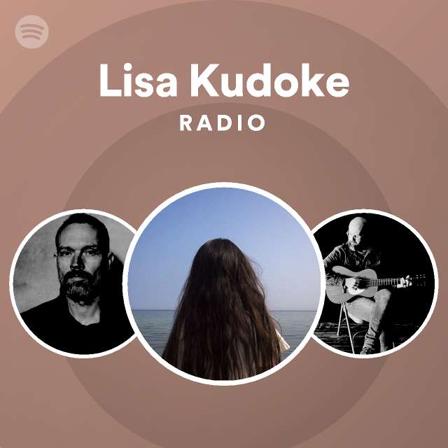 Lisa Kudoke Radio Spotify Playlist