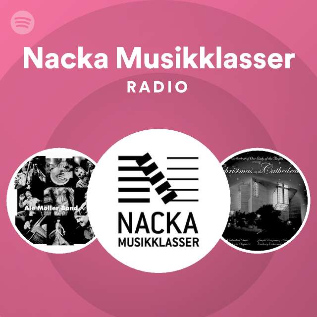 Nacka Musikklasser Radio - playlist by Spotify | Spotify