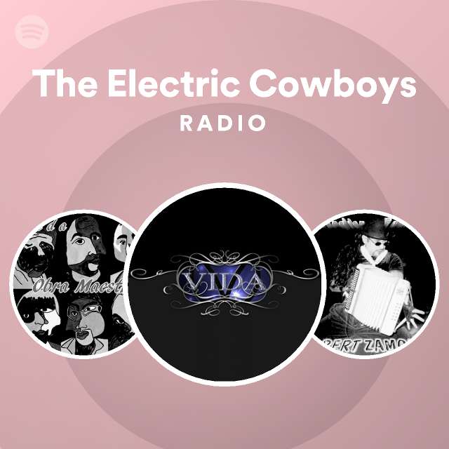 The Electric Cowboys Songs, Albums and Playlists Spotify