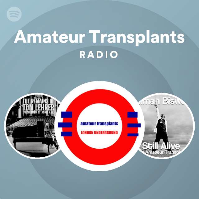 Amateur Transplants | Spotify