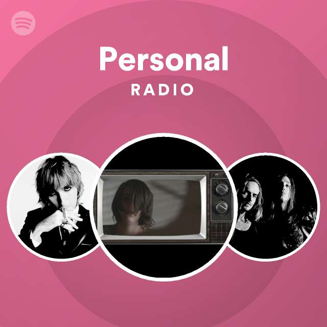Personal Radio playlist by Spotify Spotify