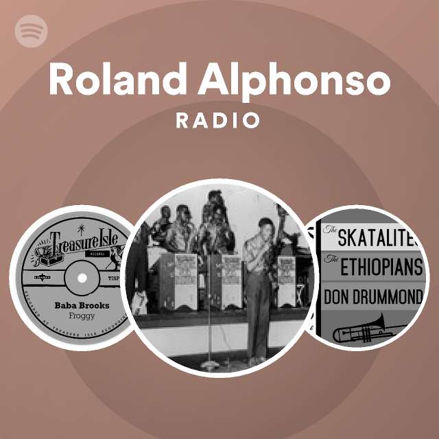 Roland Alphonso | Spotify