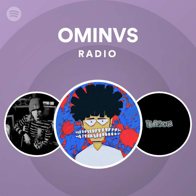 OMINVS Radio - playlist by Spotify | Spotify