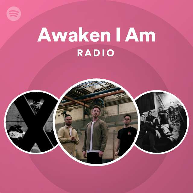 Awaken I Am Radio