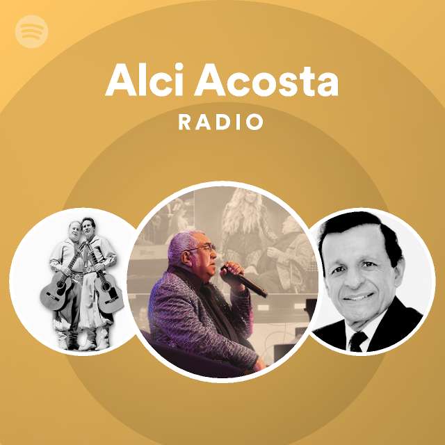 Alci Acosta Radio on Spotify