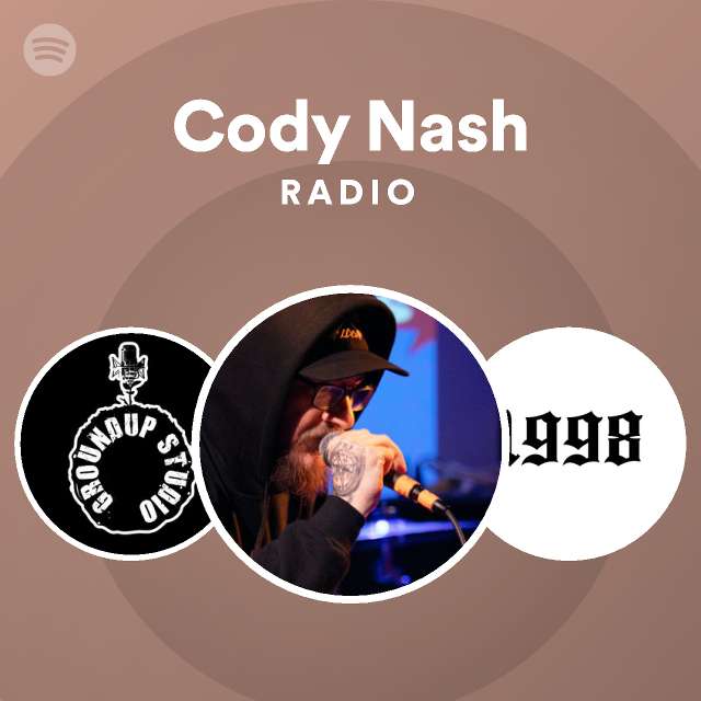 Cody nash radio spotify playlist