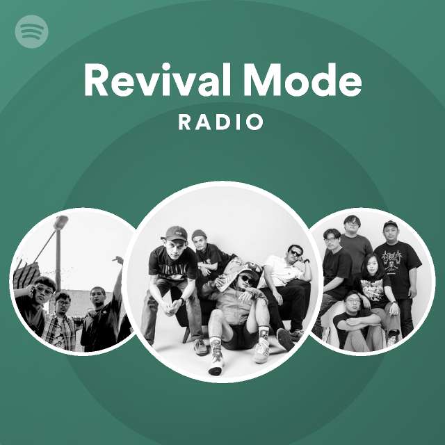 Alojamiento reparar Conversacional Revival Mode Radio - playlist by Spotify | Spotify