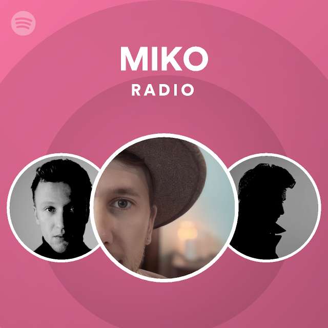 MIKO Radio - playlist by Spotify Spotify