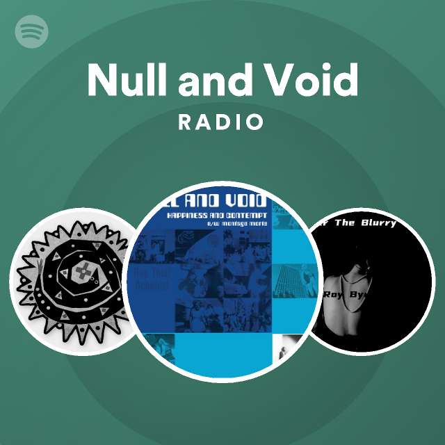 Null And Void Spotify