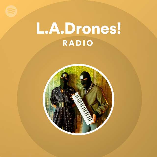 L.A.Drones! |