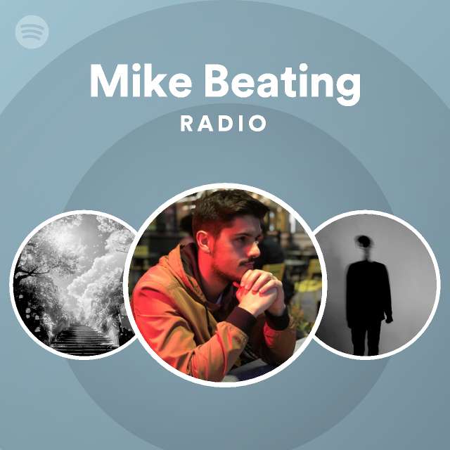 Mike Beating Radio - playlist by Spotify | Spotify