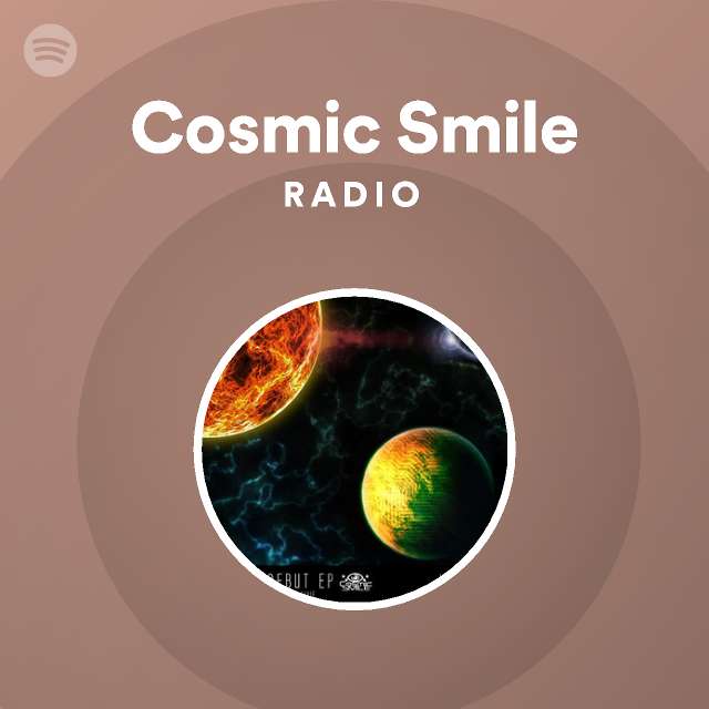 Cosmic Smile Radio | Spotify Playlist