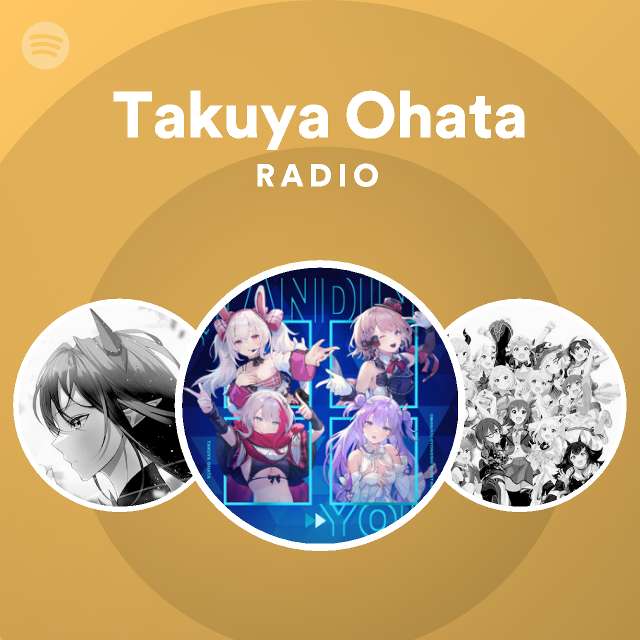 Takuya Ohata Radio Spotify Playlist