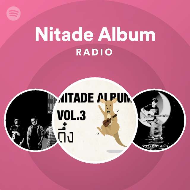 Nitade Album Radio - playlist by Spotify | Spotify
