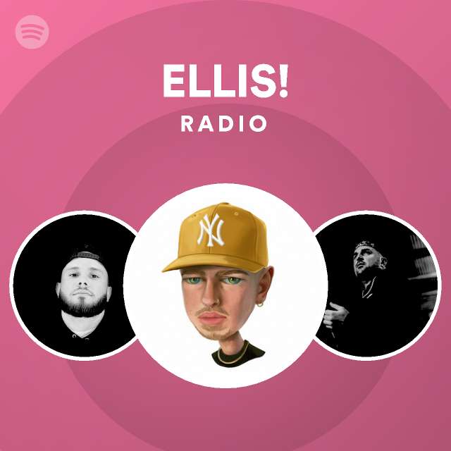 ELLIS Radio Playlist By Spotify Spotify