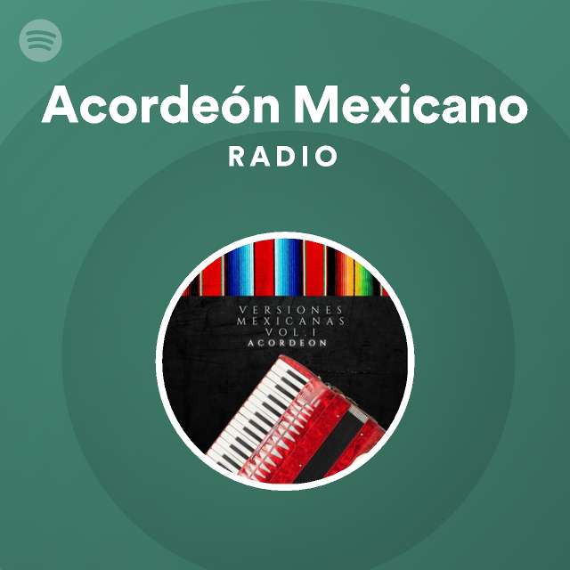 Corta vida retroceder lona Acordeón Mexicano | Spotify