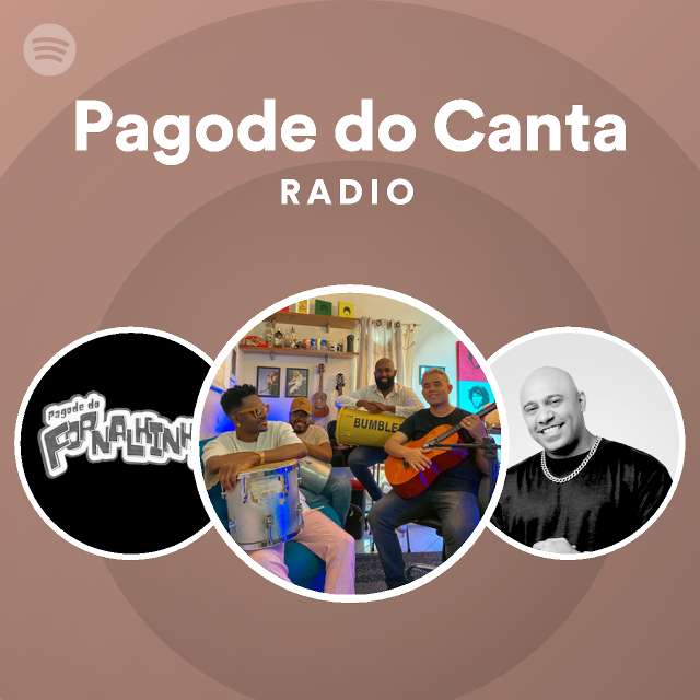Pagode do Canta Radio playlist by Spotify Spotify