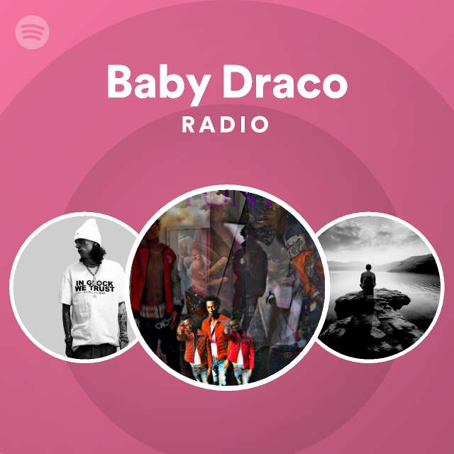 Baby Draco Radio Spotify Playlist