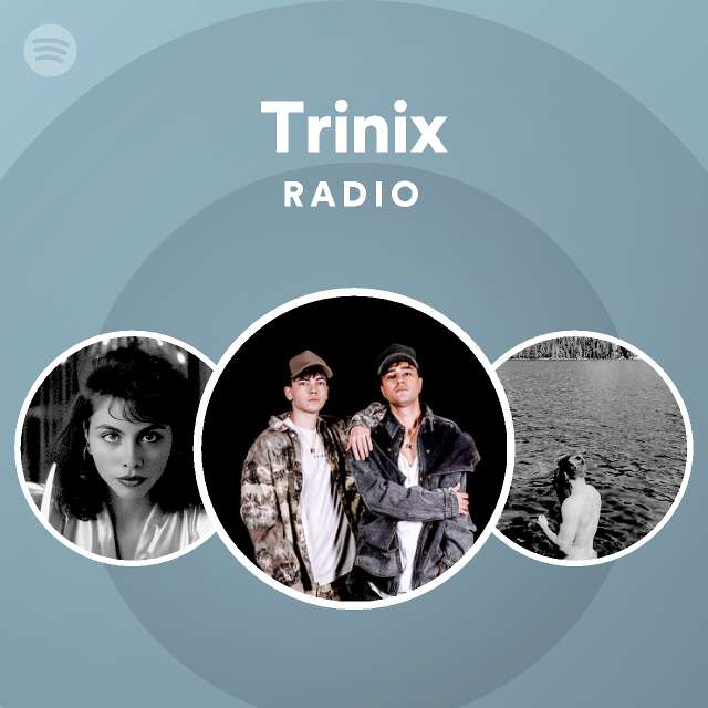 Trinix | Spotify