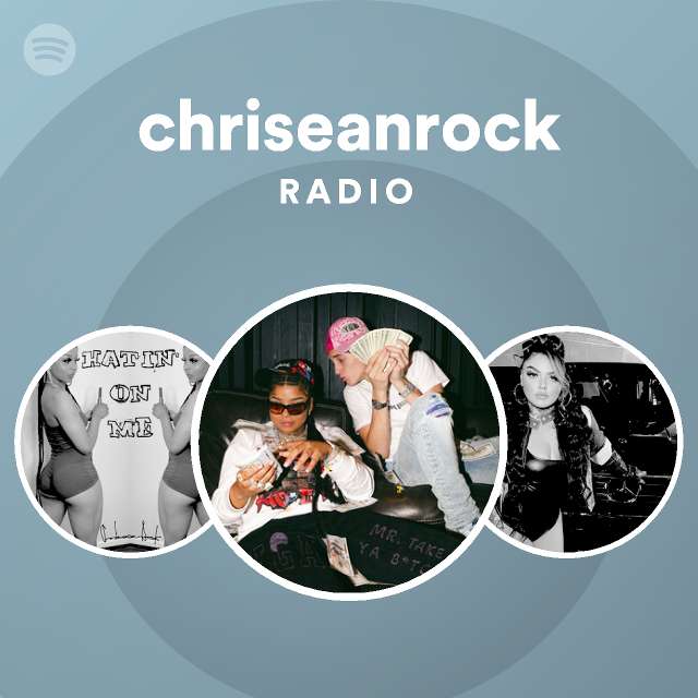 chriseanrock Radio - playlist by Spotify | Spotify