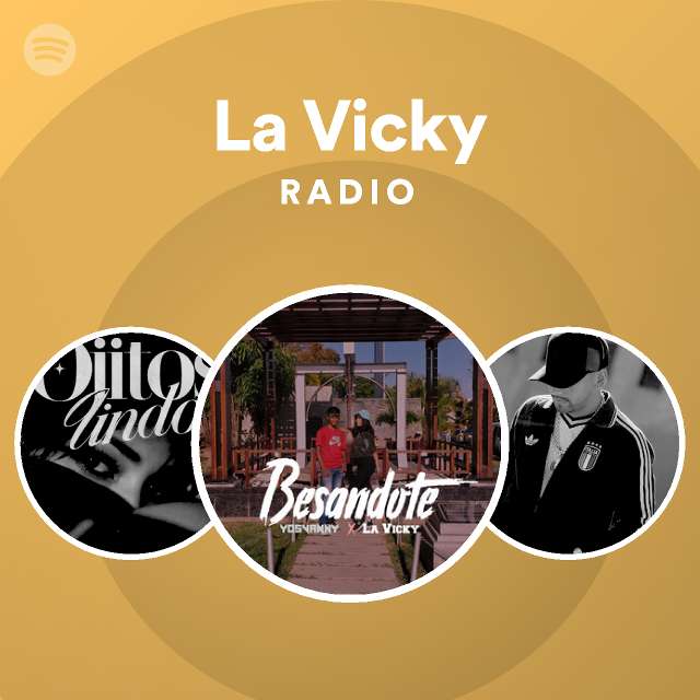 La Vicky Radio - playlist by Spotify | Spotify