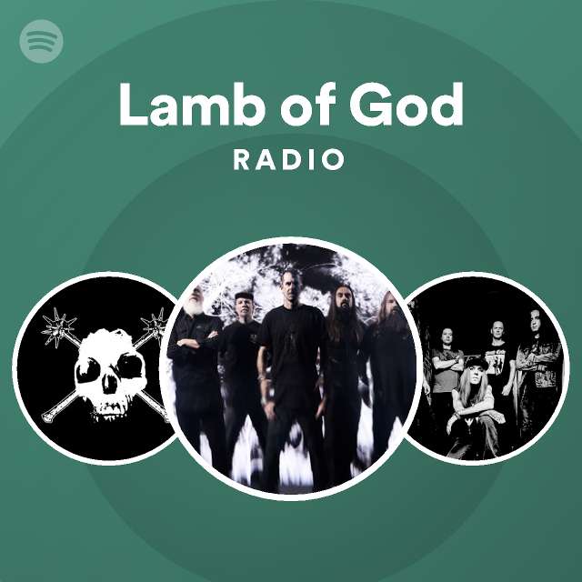 Lamb of God Radio playlist by Spotify Spotify