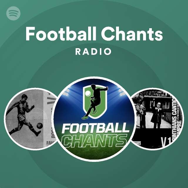 Football Chants Radio playlist by Spotify Spotify