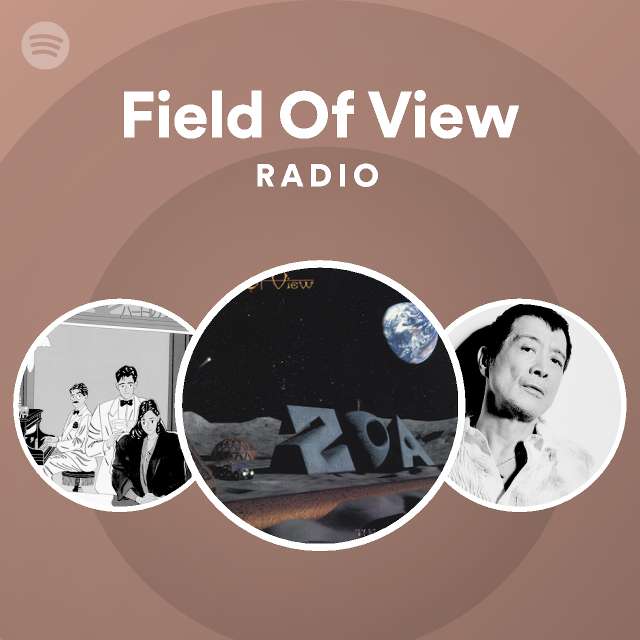 Field Of View | Spotify