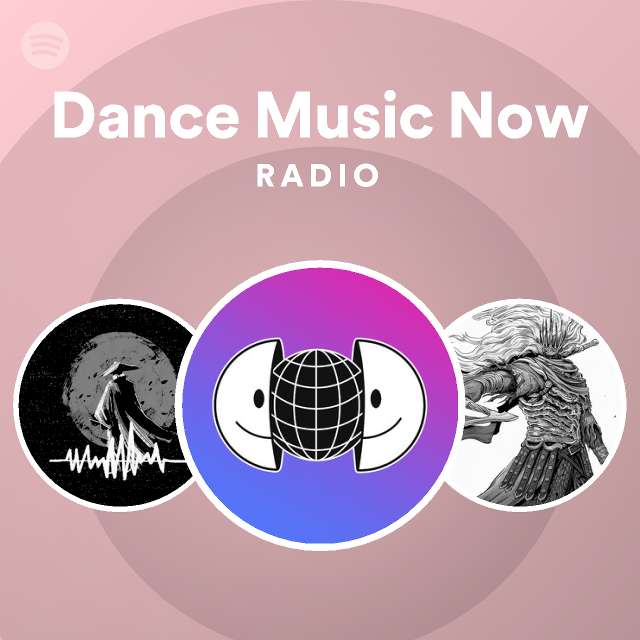 dance-music-now-radio-playlist-by-spotify-spotify