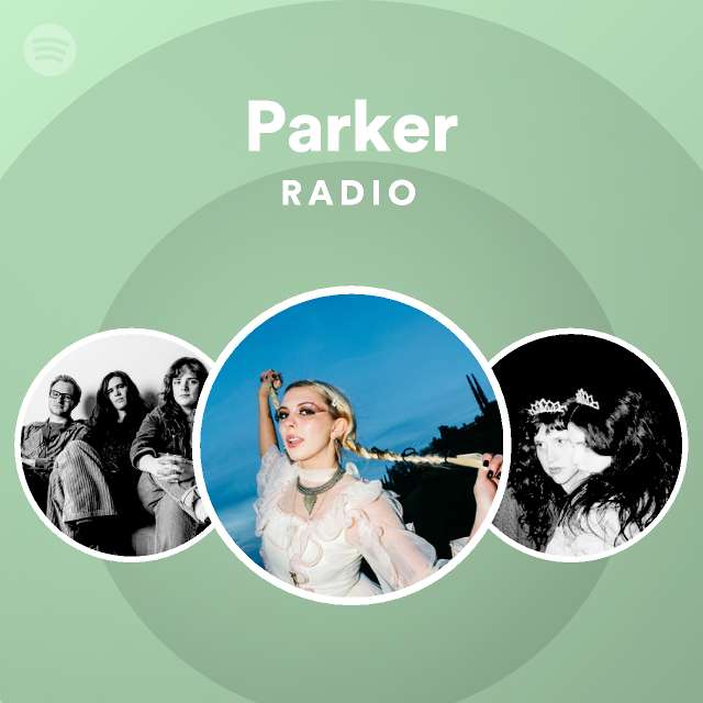 Parker Radio Spotify Playlist