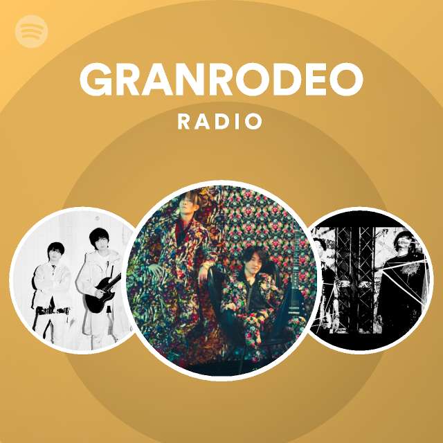 Granrodeo Spotify