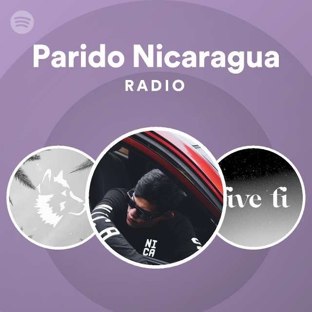 Parido Nicaragua Radio | Spotify Playlist