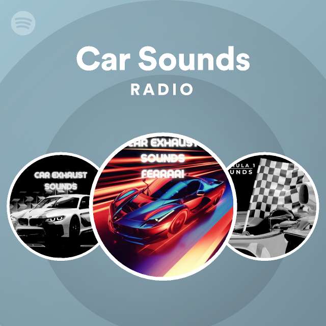 Car Sounds Radio - playlist by Spotify | Spotify
