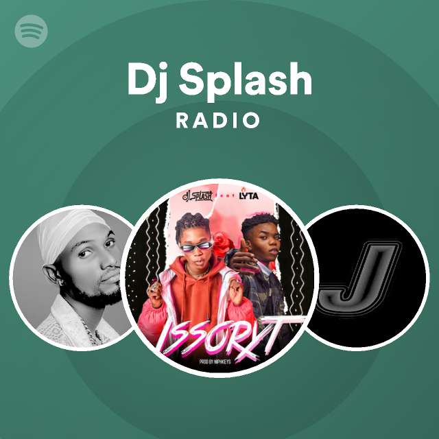 Dj Splash | Spotify