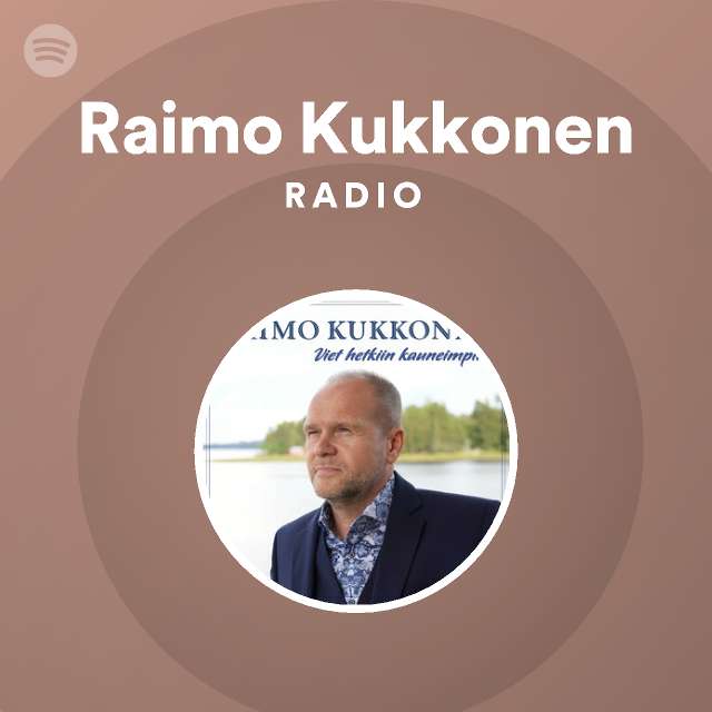 Raimo Kukkonen Radio - playlist by Spotify | Spotify