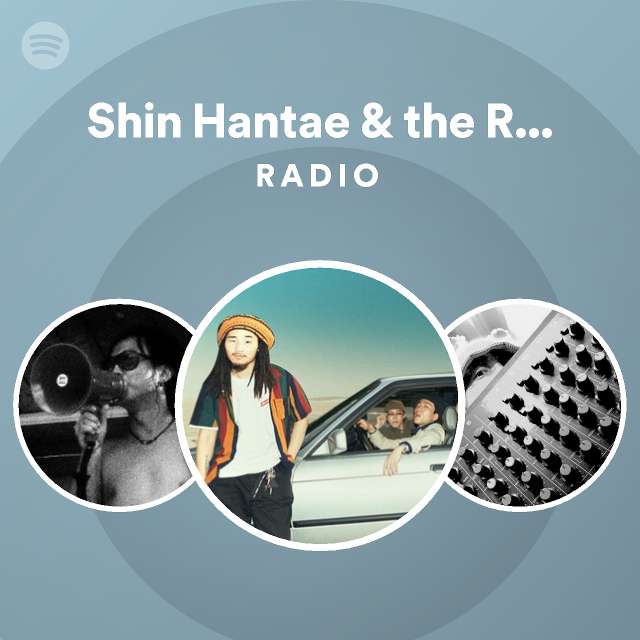 Shin Hantae & the Reggae Soul Radio - playlist by Spotify | Spotify